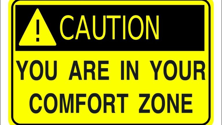 Comfort Zone: Is there a Way Out?