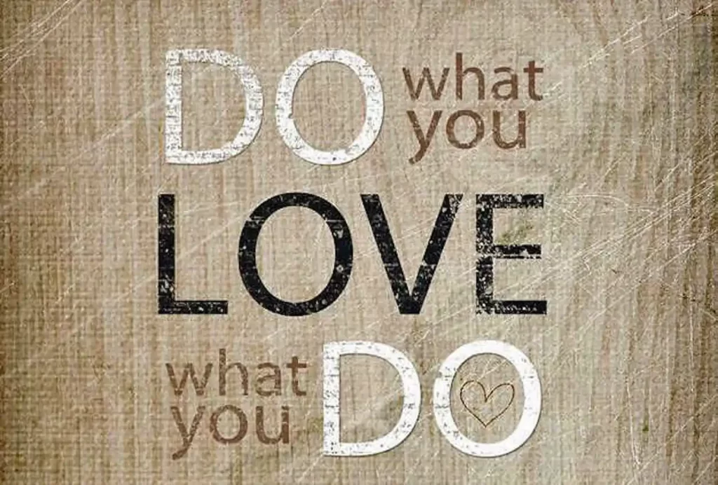 text saying do you love what you do